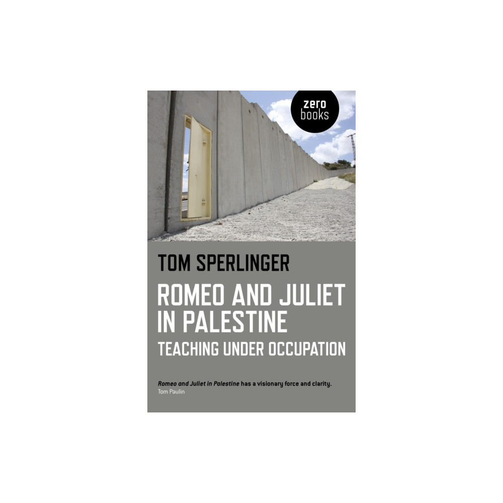 Produktbild för Romeo and Juliet in Palestine – Teaching Under Occupation (häftad, eng)