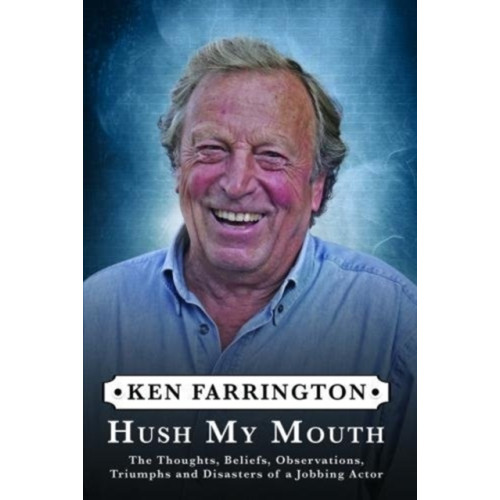 Fantom Films Limited Hush My Mouth (inbunden, eng)