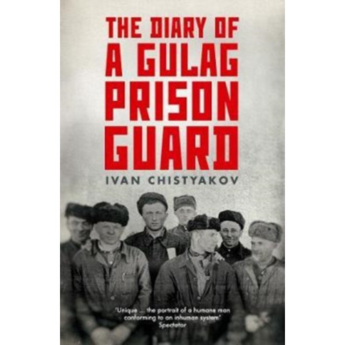 Granta Books The Diary of a Gulag Prison Guard (häftad, eng)