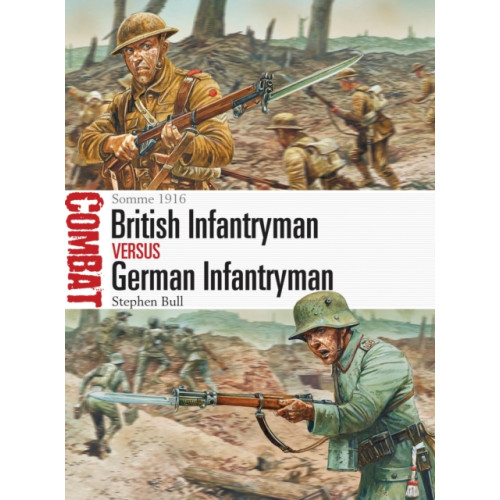 Bloomsbury Publishing PLC British Infantryman vs German Infantryman (häftad, eng)