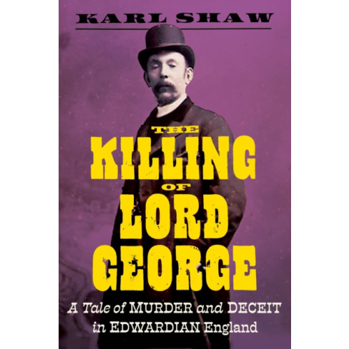 Icon Books The Killing of Lord George (inbunden, eng)