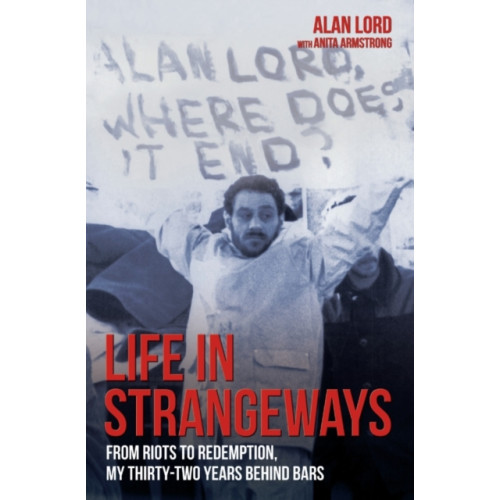 John Blake Publishing Ltd Life in Strangeways - From Riots to Redemption, My 32 Years Behind Bars (häftad, eng)