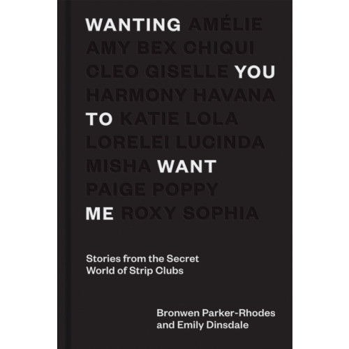 Hardie Grant Books (UK) Wanting You to Want Me (inbunden, eng)