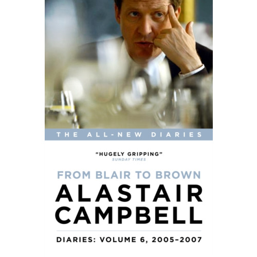 Biteback Publishing Diaries: From Blair to Brown, 2005 - 2007 (inbunden, eng)