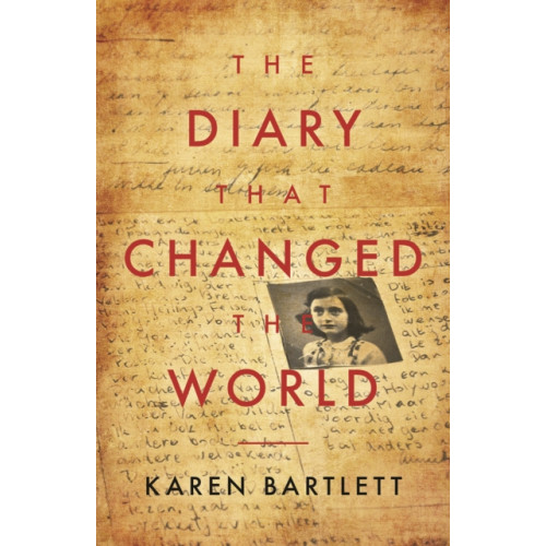 Biteback Publishing The Diary That Changed the World (häftad, eng)