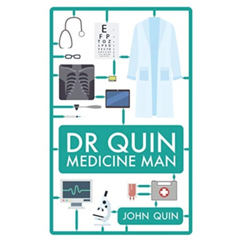 Biteback Publishing Dr. Quin, Medicine Man (inbunden, eng)