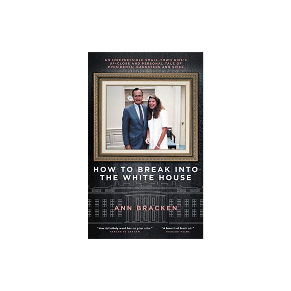 Produktbild för How to Break Into the White House (inbunden, eng)