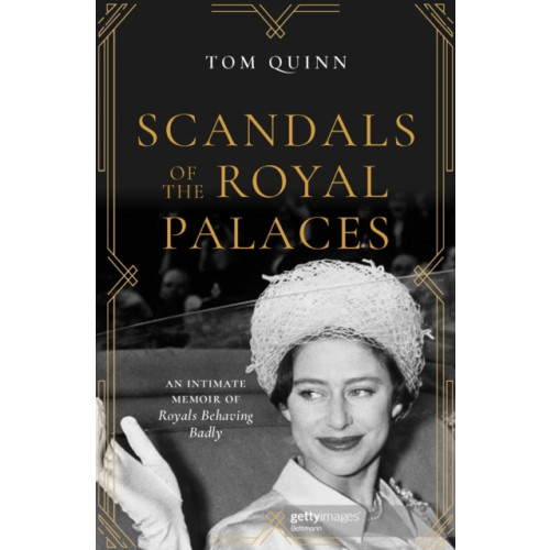 Biteback Publishing Scandals of the Royal Palaces (häftad, eng)