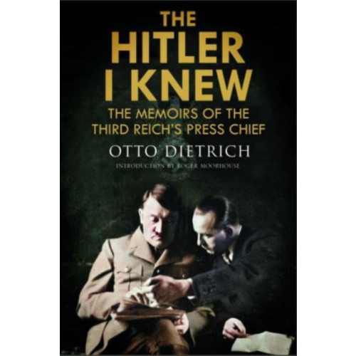 Greenhill Books The Hitler I Knew (inbunden, eng)