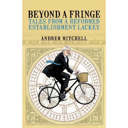 Biteback Publishing Beyond A Fringe (inbunden, eng)