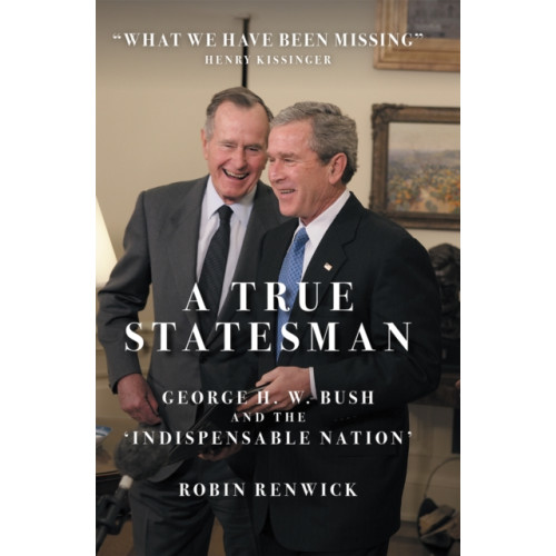 Biteback Publishing A True Statesman (inbunden, eng)