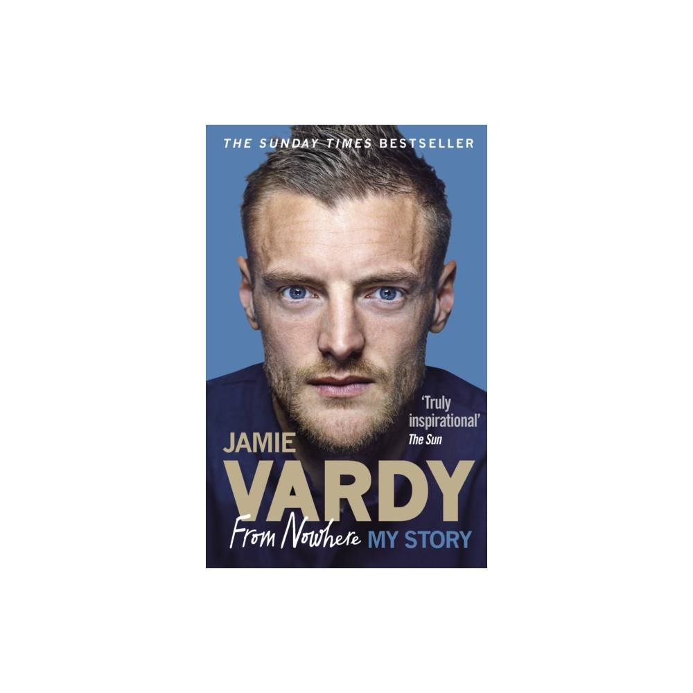 Produktbild för Jamie Vardy: From Nowhere, My Story (häftad, eng)