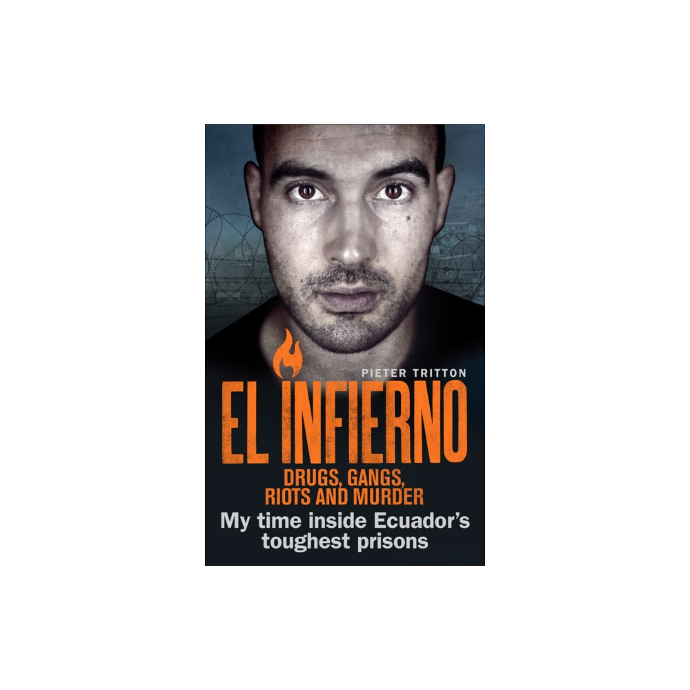 Produktbild för El Infierno: Drugs, Gangs, Riots and Murder (häftad, eng)