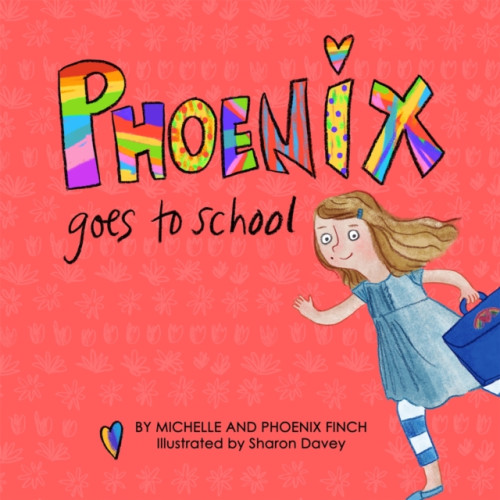 Jessica kingsley publishers Phoenix Goes to School (inbunden, eng)