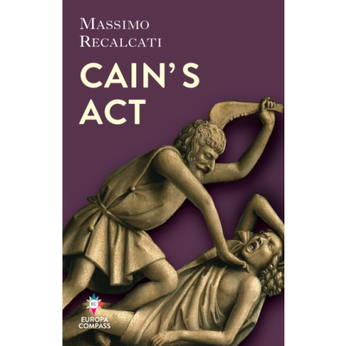 Europa Editions (UK) Ltd Cain’s Act (inbunden, eng)