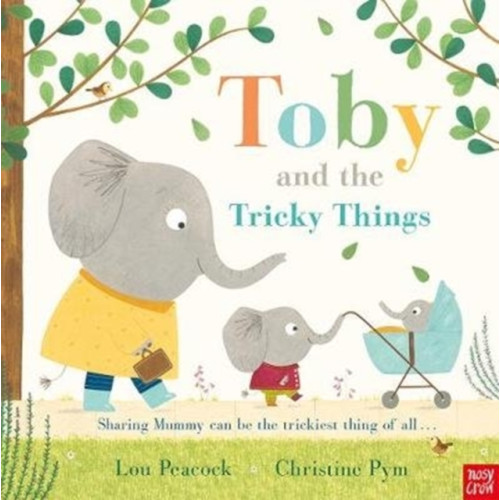 Nosy Crow Ltd Toby and the Tricky Things (häftad, eng)