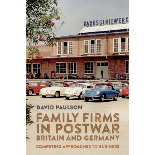 Boydell & Brewer Ltd Family Firms in Postwar Britain and Germany (häftad, eng)