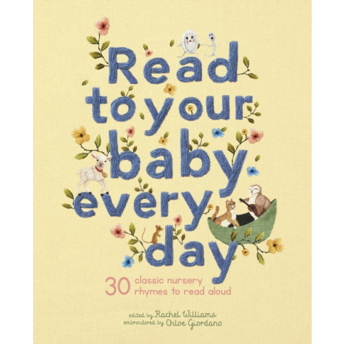 Quarto Publishing Plc Read to Your Baby Every Day (inbunden, eng)