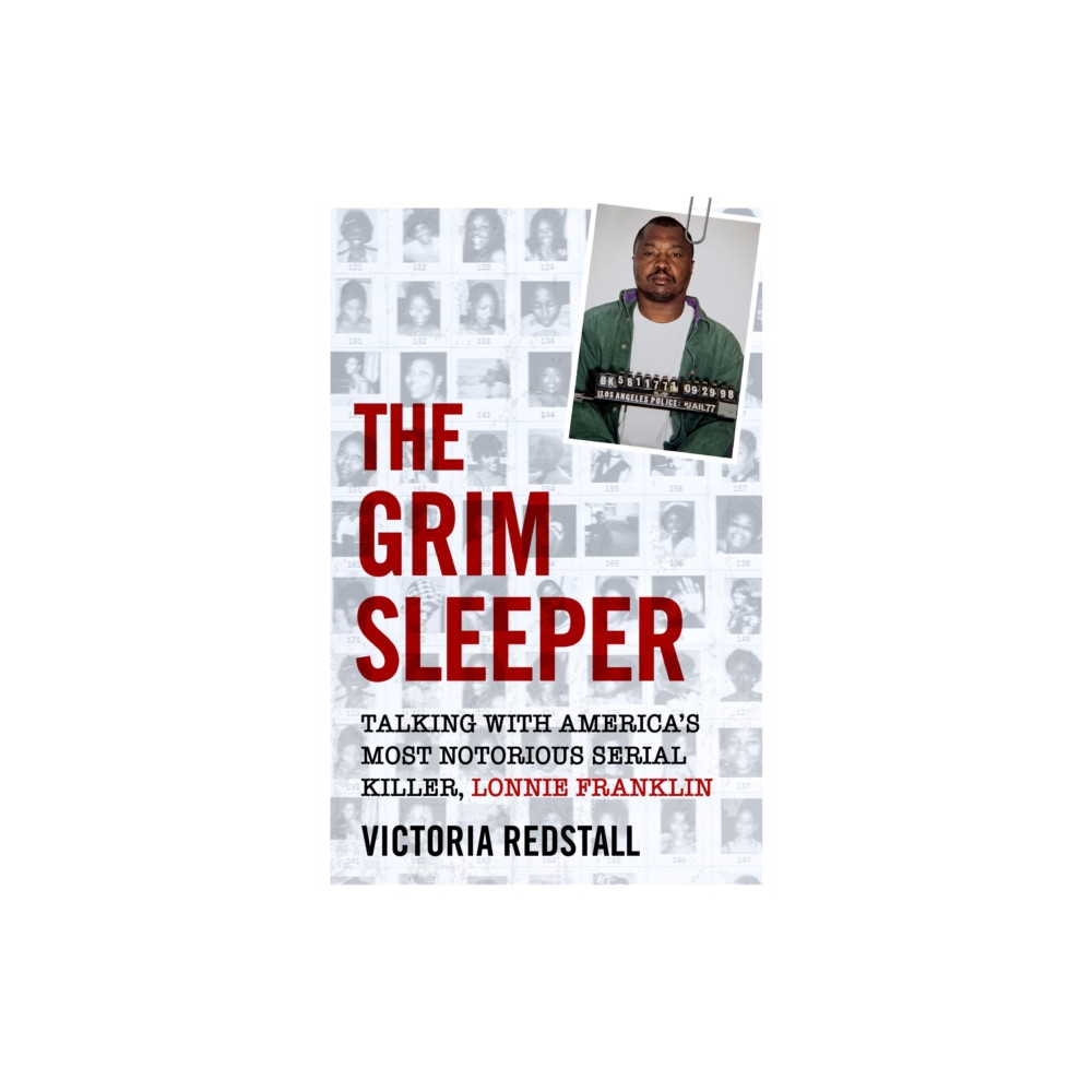 Produktbild för The Grim Sleeper - Talking with America's Most Notorious Serial Killer, Lonnie Franklin (häftad, eng)