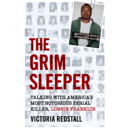 John Blake Publishing Ltd The Grim Sleeper - Talking with America's Most Notorious Serial Killer, Lonnie Franklin (häftad, eng)