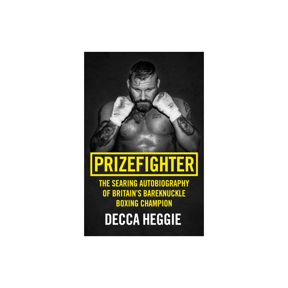 Produktbild för Prizefighter - The Searing Autobiography of Britain's Bareknuckle Boxing Champion (häftad, eng)