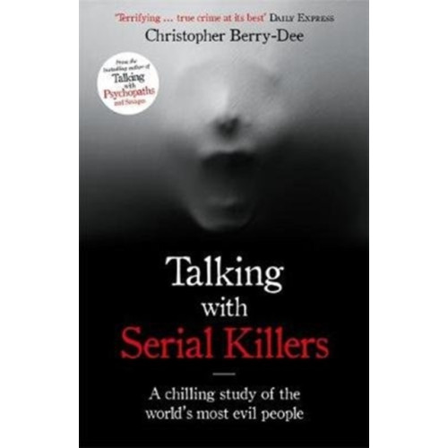 John Blake Publishing Ltd Talking with Serial Killers (häftad)