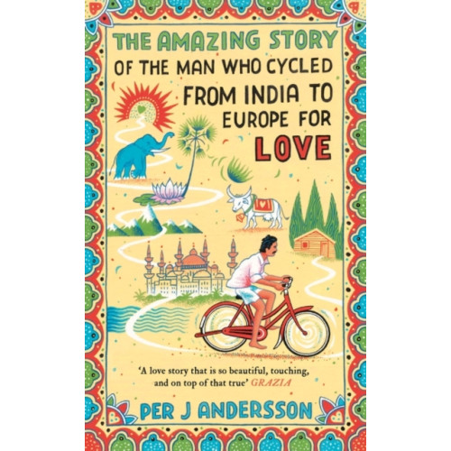 Oneworld Publications The Amazing Story of the Man Who Cycled from India to Europe for Love (häftad, eng)