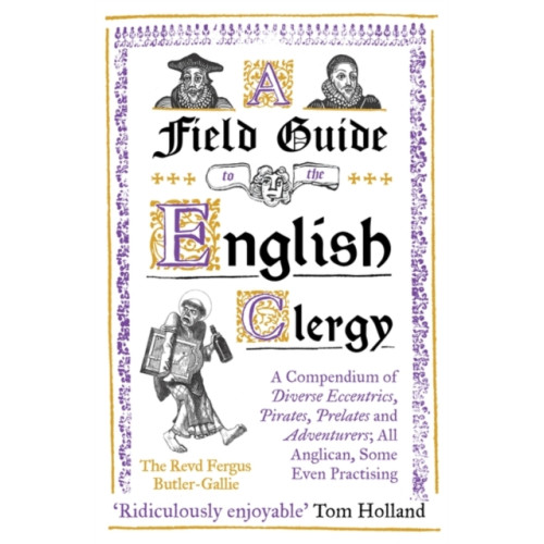 Oneworld Publications A Field Guide to the English Clergy (häftad, eng)