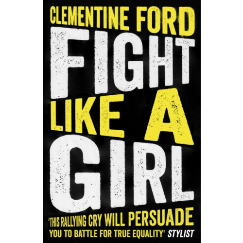 Oneworld Publications Fight Like A Girl (häftad, eng)