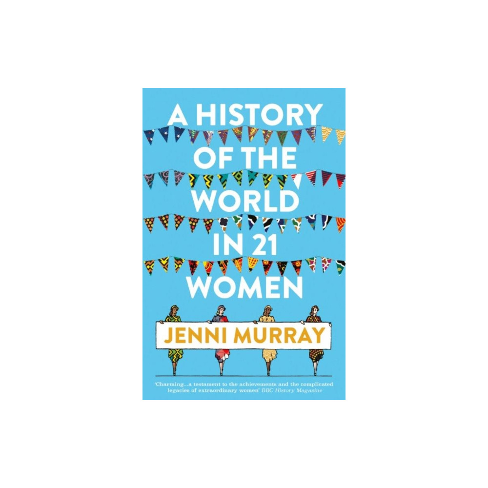 Produktbild för A History of the World in 21 Women (häftad, eng)