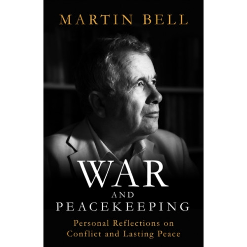 Oneworld Publications War and Peacekeeping (inbunden, eng)