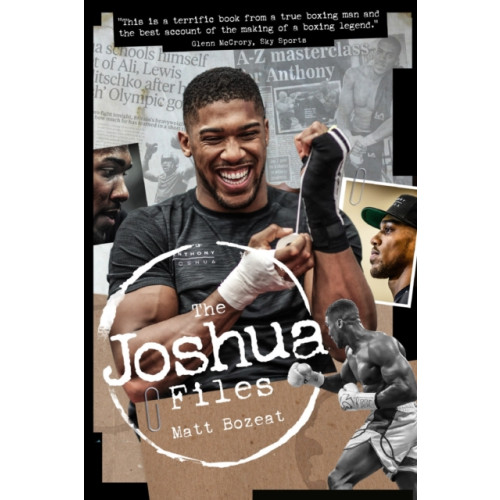 Pitch Publishing Ltd The Anthony Joshua Files (inbunden, eng)