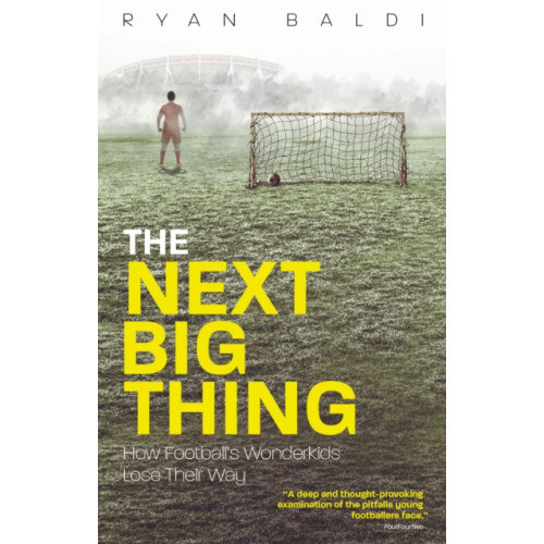 Pitch Publishing Ltd The Next Big Thing (häftad, eng)