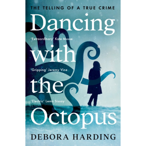 Profile Books Ltd Dancing with the Octopus (häftad)