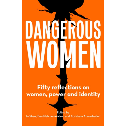 Unbound Dangerous Women (häftad, eng)