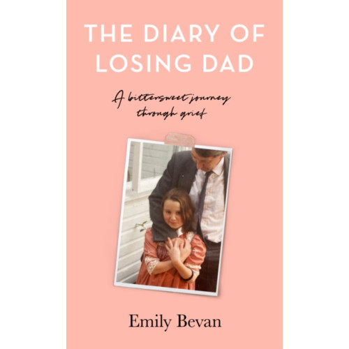 Unbound The Diary of Losing Dad (inbunden, eng)