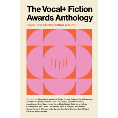 Unbound The VOCAL+ Fiction Awards Anthology (häftad, eng)