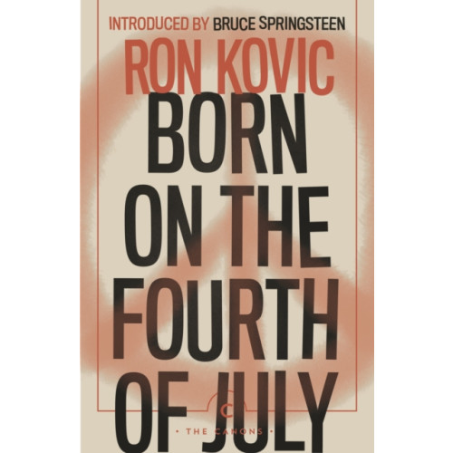 Canongate Books Born on the Fourth of July (häftad, eng)