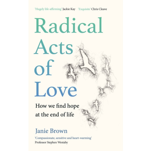 Canongate Books Radical Acts of Love (inbunden, eng)