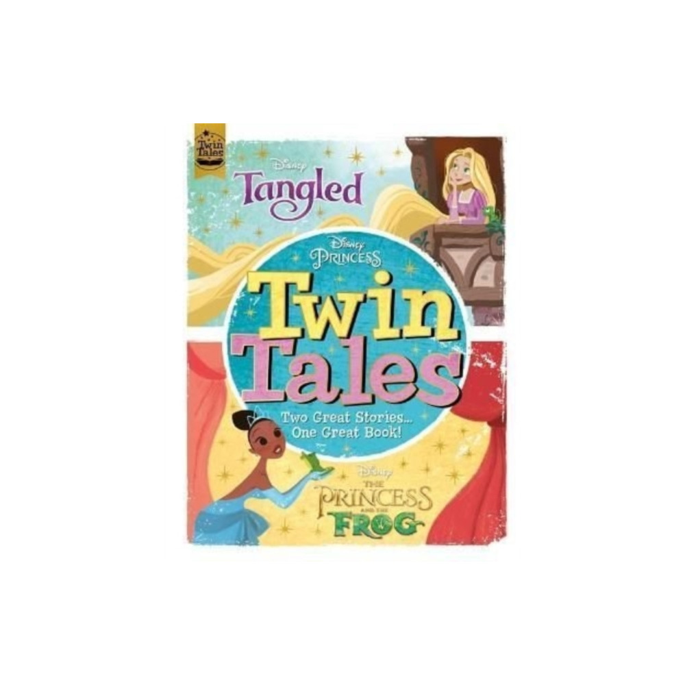 Produktbild för Disney Princess: Twin Tales: Tangled / The Princess & The Frog (inbunden, eng)