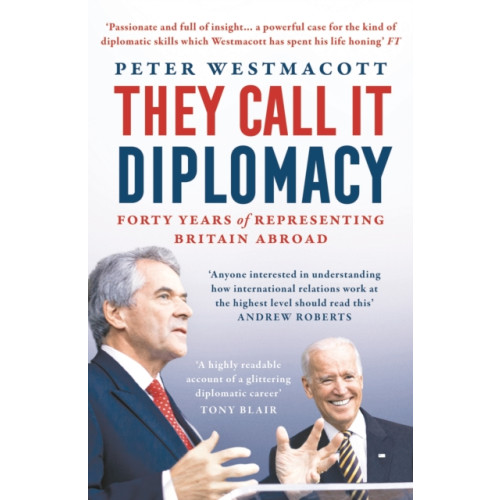 Bloomsbury Publishing PLC They Call It Diplomacy (häftad, eng)