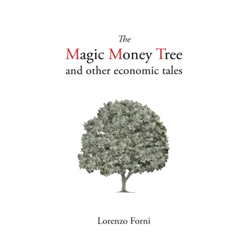 Edinburgh university press The Magic Money Tree and Other Economic Tales (häftad, eng)