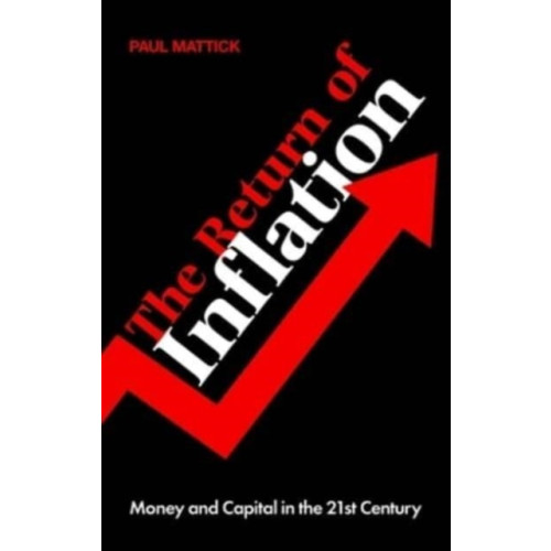 Reaktion Books The Return of Inflation (häftad, eng)