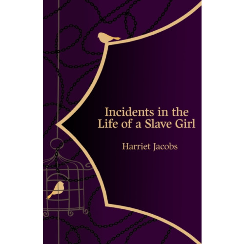 Legend Press Ltd Incidents in the Life of a Slave Girl (Hero Classics) (häftad, eng)