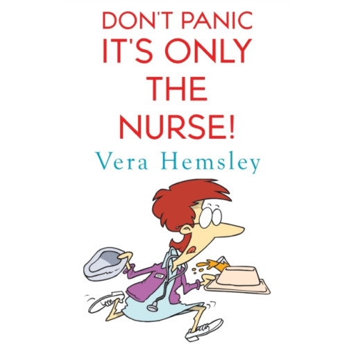 Olympia Publishers Don't Panic It's Only the Nurse! (häftad, eng)