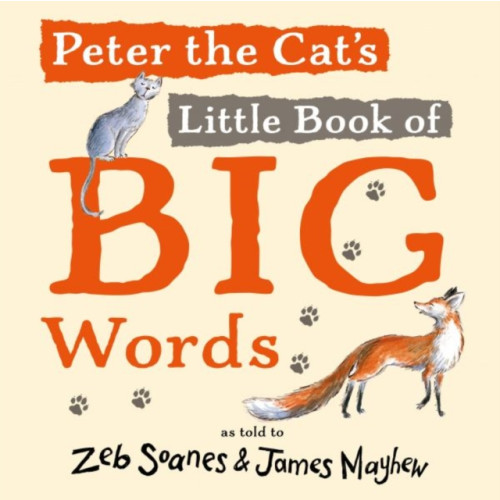 Graffeg Limited Peter the Cat's Little Book of Big Words (inbunden, eng)