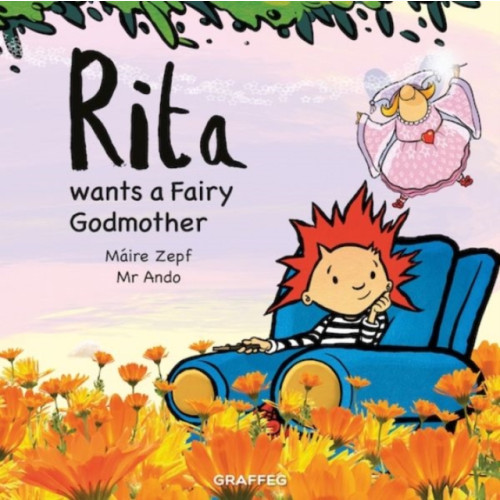 Graffeg Limited Rita Wants a Fairy Godmother (häftad, eng)