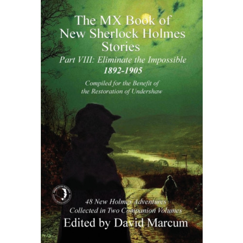 MX Publishing The MX Book of New Sherlock Holmes Stories - Part VIII (häftad, eng)