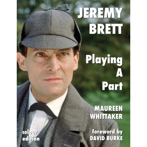 MX Publishing Jeremy Brett - Playing A Part (häftad, eng)