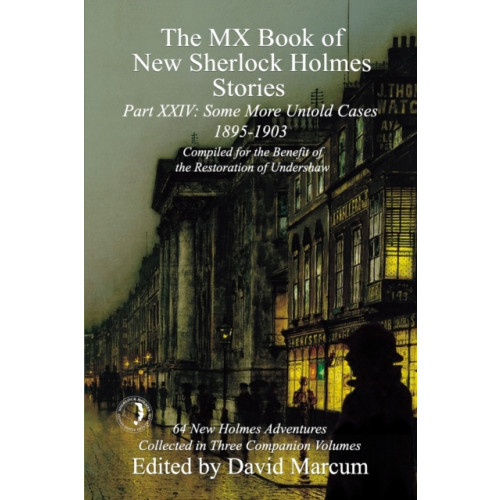 MX Publishing The MX Book of New Sherlock Holmes Stories Some More Untold Cases Part XXIV (häftad, eng)